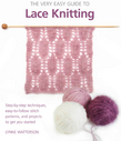 The Very Easy Guide to Lace Knitting