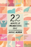 22 Minutes of Unconditional Love