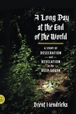 A Long Day at the End of the World
