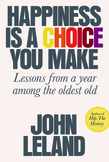 Happiness Is a Choice You Make