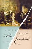 La Folie Baudelaire