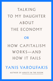 Talking to My Daughter About the Economy