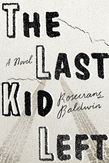 The Last Kid Left