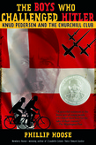 The Boys Who Challenged Hitler