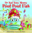 The Not Very Merry Pout-Pout Fish