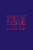 Unmastered