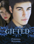 Gifted: Finders Keepers