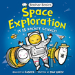 Basher Basics: Space Exploration