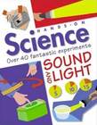 Hands-On Science: Sound and Light