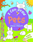 I Can Draw: Pets