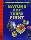 Nature Got There First