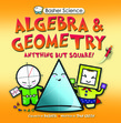 Basher Science: Algebra and Geometry