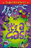 Sidesplitters It's a Gas