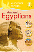 Kingfisher Readers L5: Ancient Egyptians