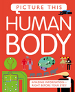 Picture This! Human Body