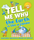 Tell Me Why The Earth is Like a Jigsaw Puzzle