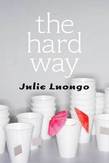 The Hard Way