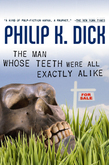 The Man Whose Teeth Were All Exactly Alike