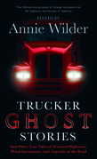 Trucker Ghost Stories