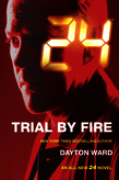 24: Trial by Fire