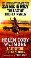 The Last of the Plainsmen and Last of the Great Scouts
