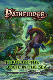 Pathfinder Tales: Through The Gate in the Sea
