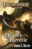 Pathfinder Tales: Death's Heretic