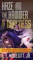 Haze and The Hammer of Darkness