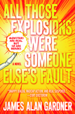 All Those Explosions Were Someone Else's Fault