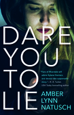 Dare You to Lie