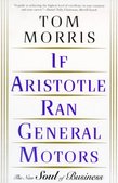 If Aristotle Ran General Motors