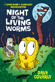 Night of the Living Worms