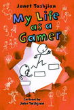 My Life as a Gamer