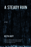 A Steady Rain