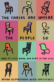 The Chairs Are Where the People Go