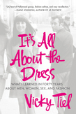 It's All About the Dress