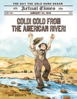 Gold! Gold from the American River!