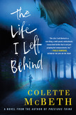 The Life I Left Behind