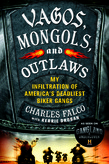 Vagos, Mongols, and Outlaws