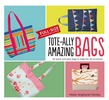 Tote-ally Amazing Bags
