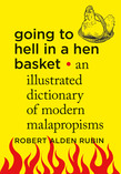 Going to Hell in a Hen Basket