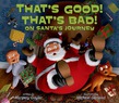 That's Good! That's Bad! on Santa's Journey