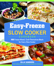 Easy-Freeze Slow Cooker Cookbook