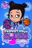 Go Girl! #11 Basketball Blues