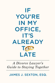 If You're in My Office, It's Already Too Late