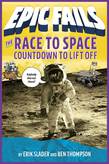 The Race to Space: Countdown to Liftoff (Epic Fails #2)