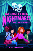 Babysitting Nightmares: The Twilight Curse