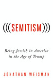 (((Semitism))): Being Jewish in America in the Age of Trump