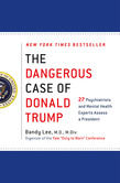 The Dangerous Case of Donald Trump