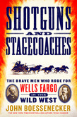 Shotguns and Stagecoaches